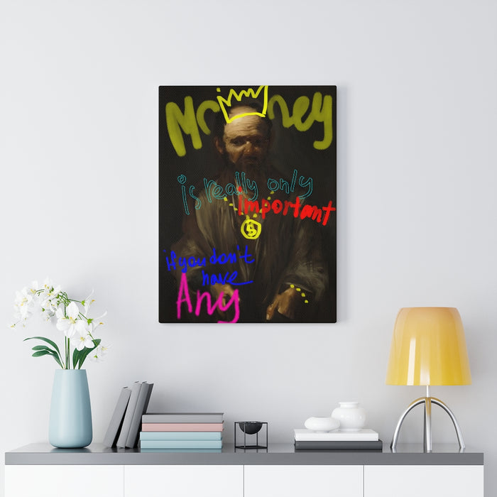 HYGGE CAVE | Money is Really Important | Limited Unique Canvases